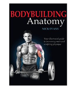 Bodybuilding Anatomy by Nick Evans