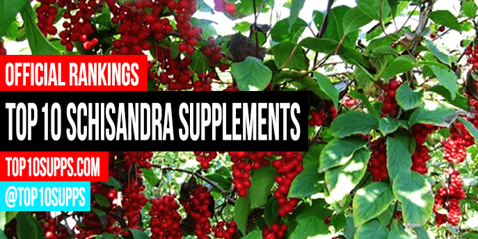 Best Schisandra Supplements - Top 10 Brands For 2023